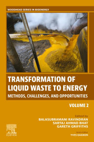 Title: Transformation of Liquid Waste to Energy: Methods, Challenges, and Opportunities, Author: Balasubramani Ravindran