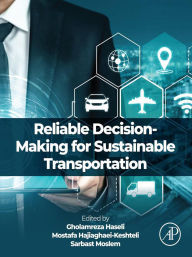 Title: Reliable Decision-Making for Sustainable Transportation, Author: Gholamreza Haseli MS