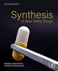 Title: Synthesis of Best-Seller Drugs, Author: Ruben Vardanyan