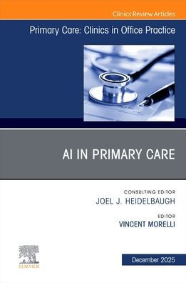 AI in Primary Care, An Issue of Primary Care: Clinics in Office Practice
