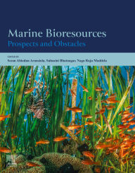 Title: Marine Bioresources: Prospects and Obstacles, Author: Sesan Abiodun Aransiola PhD
