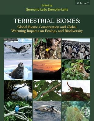 Terrestrial Biomes: Global Biome Conservation and Global Warming Impacts on  Ecology and Biodiversity