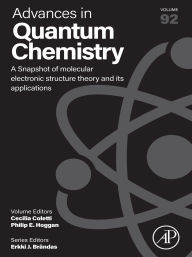 Title: A Snapshot of Molecular Electronic Structure Theory and its Applications, Author: Erkki J. Brändas