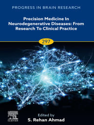 Title: Precision Medicine in Neurodegenerative Diseases: From Research to Clinical Practice, Author: Hamed Ekhtiari