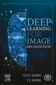 Title: Deep Learning for Image Recognition, Author: Peng Long MSc