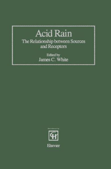 Acid Rain: The Relationship between Sources and Receptors / Edition 1