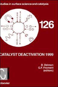 Title: Catalyst Deactivation 1999, Author: G.F. Froment