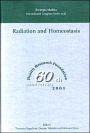 Radiation and Homeostasis: Proceedings of the International Symposium on Radiation and Homeostasis, Kyoto, Japan 13-16 July 2001, ICS 1236