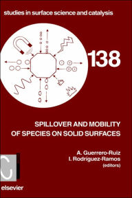 Title: Spillover and Mobility of Species on Solid Surfaces, Author: A. Guerrero-Ruiz