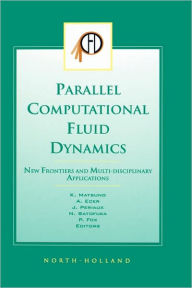 Title: Parallel Computational Fluid Dynamics 2002: New Frontiers and Multi-Disciplinary Applications, Author: K. Matsuno