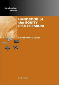 Title: Handbook of the Equity Risk Premium, Author: Rajnish Mehra