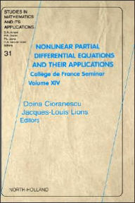 Title: Nonlinear Partial Differential Equations and Their Applications: College de France Seminar Volume XIV, Author: Doina Cioranescu