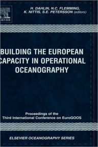 Title: Building the European Capacity in Operational Oceanography: Proceedings 3rd EuroGOOS Conference, Author: H. Dahlin