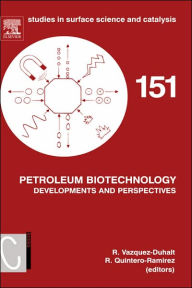 Title: Petroleum Biotechnology: Developments and Perspectives, Author: Rafael Vazquez-Duhalt