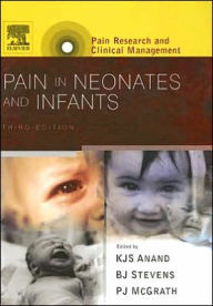 Title: Pain in Neonates and Infants: Pain Research and Clinical Management Series / Edition 3, Author: K. J. S. Anand MBBS