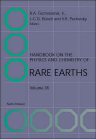 Title: Handbook on the Physics and Chemistry of Rare Earths, Author: Karl A. Gschneidner B.S. University of Detroit 1952 Ph.D. Iowa State University 1957