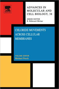 Title: Chloride Movements Across Cellular Membranes, Author: Michael Pusch