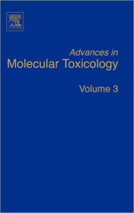 Title: Advances in Molecular Toxicology, Author: James C. Fishbein