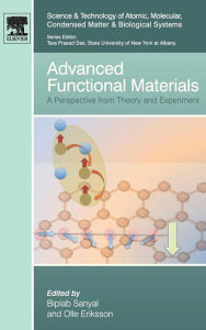 Title: Advanced Functional Materials: A Perspective from Theory and Experiment, Author: Biplab Sanyal