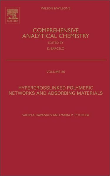 Hypercrosslinked Polymeric Networks and Adsorbing Materials: Synthesis, Properties, Structure, and Applications