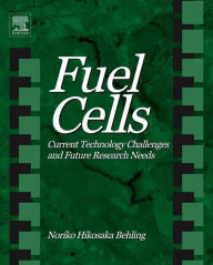 Title: Fuel Cells: Current Technology Challenges and Future Research Needs, Author: Noriko Hikosaka Behling