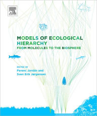 Models of the Ecological Hierarchy: From Molecules to the Ecosphere