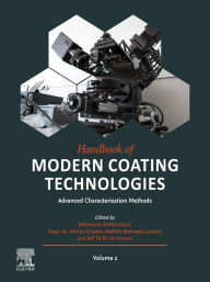 Title: Handbook of Modern Coating Technologies: Advanced Characterization Methods, Author: Mahmood Aliofkhazraei
