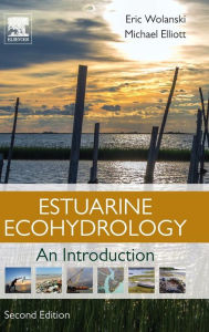 Title: Estuarine Ecohydrology: An Introduction / Edition 2, Author: Eric Wolanski