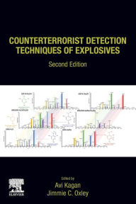 Title: Counterterrorist Detection Techniques of Explosives / Edition 2, Author: Avi Kagan