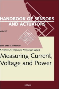 Title: Measuring Current, Voltage and Power / Edition 1, Author: K. Iwansson