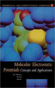 Title: Molecular Electrostatic Potentials: Concepts and Applications, Author: J.S. Murray