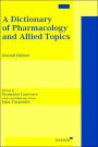 A Dictionary of Pharmacology and Allied Topics / Edition 2