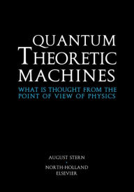 Title: Quantum Theoretic Machines: What is thought from the point of view of Physics?, Author: A. Stern