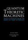 Quantum Theoretic Machines: What is thought from the point of view of Physics?