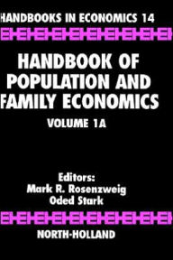 Title: Handbook of Population and Family Economics / Edition 2, Author: M.R. Rosenzweig