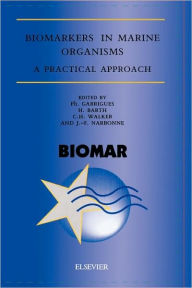 Title: Biomarkers in Marine Organisms: A Practical Approach, Author: Ph. Garrigues