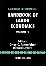 Title: Handbook of Labor Economics / Edition 4, Author: R. Layard