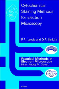 Title: Cytochemical Staining Methods for Electron Microscopy, Author: P.R. Lewis