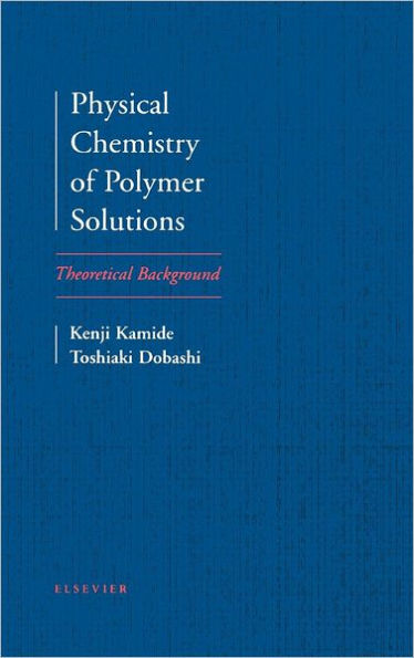 Physical Chemistry of Polymer Solutions: Theoretical Background