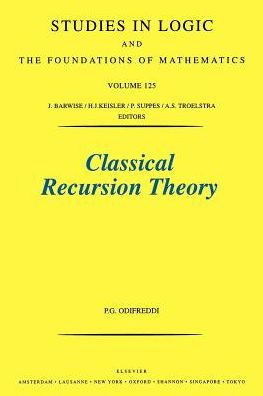 Classical Recursion Theory: The Theory of Functions and Sets of Natural Numbers / Edition 2