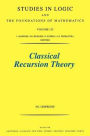 Classical Recursion Theory: The Theory of Functions and Sets of Natural Numbers / Edition 2