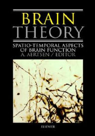 Title: Brain Theory: Spatio-Temporal Aspects of Brain Function, Author: A. Aertsen