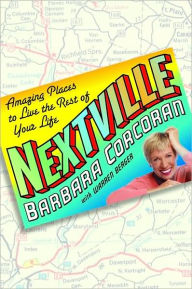 Nextville: Amazing Places to Live the Rest of Your Life