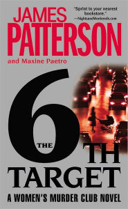 Title: The 6th Target (Women's Murder Club Series #6), Author: James Patterson