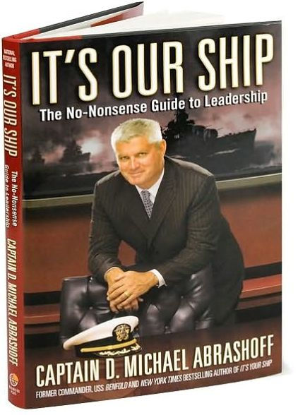 It's Our Ship: The No-Nonsense Guide to Leadership