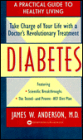 Diabetes: A Practical New Guide to Healthy Living