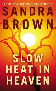 Title: Slow Heat in Heaven, Author: Sandra Brown