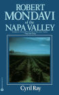 Robert Mondavi Of The Napa Valley