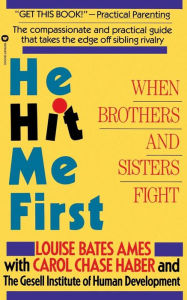 Title: He Hit Me First, Author: Louise Bates Ames