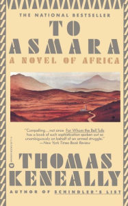 Title: To Asmara, Author: Thomas Keneally
